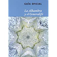 De la Alhambra y el Generalife: guía oficial de la Alhambra